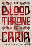 The Blood Throne of Caria (eBook, ePUB)