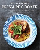 Martha Stewart's Pressure Cooker (eBook, ePUB)