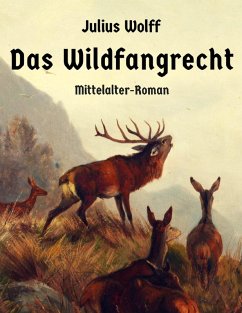Das Wildfangrecht (eBook, ePUB) Das Wildfangrecht (eBook, ePUB)