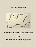 Künstler im Landkreis Waldshut vom Barock bis in die Gegenwart (eBook, ePUB)