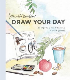 Draw Your Day (eBook, ePUB) - Baker, Samantha Dion