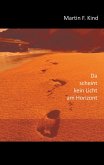 Da scheint kein Licht am Horizont (eBook, ePUB)
