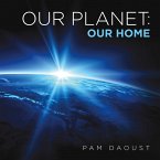 Our Planet: Our Home (eBook, ePUB)