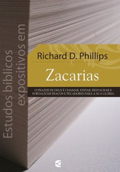 Estudos bíblicos expositivos em Zacarias (eBook, ePUB) - Phillips, Richard D.