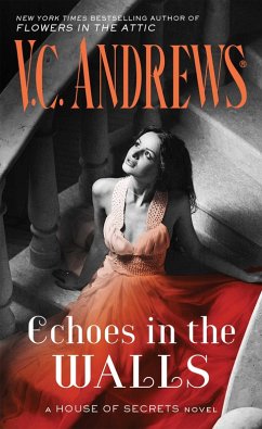 Echoes in the Walls (eBook, ePUB) - Andrews, V. C.