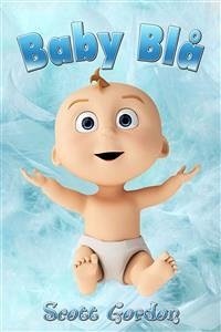 Baby Blå (eBook, ePUB) - Gordon, Scott