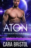 Aton: Dakonian Alien Mail Order Brides #2 (Intergalactic Dating Agency) (eBook, ePUB)