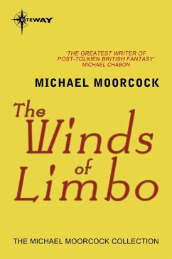 The Winds of Limbo (eBook, ePUB) - Moorcock, Michael