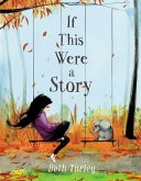 If This Were a Story (eBook, ePUB) If This Were a Story (eBook, ePUB)
