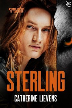 Sterling (Wyoming Shifters: 12 Years Later, #5) (eBook, ePUB) - Lievens, Catherine