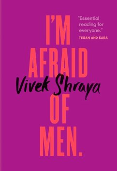 I'm Afraid of Men (eBook, ePUB) - Shraya, Vivek