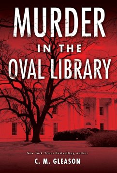 Murder in the Oval Library (eBook, ePUB) - Gleason, C. M.