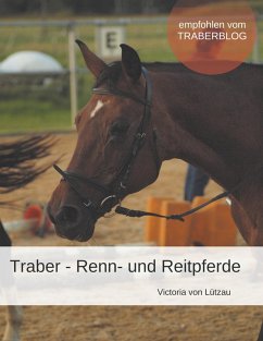 Traber - Renn- und Reitpferde (eBook, ePUB) - Lützau, Victoria von