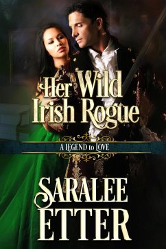 Cover Her Wild Irish Rogue (A Legend to Love) (eBook, ePUB)