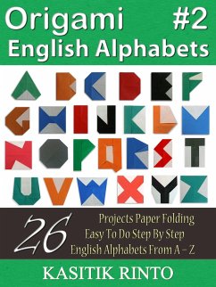 Cover Origami English Alphabets: Paper Folding English Alphabets Capital Letters Style 2 (eBook, ePUB)