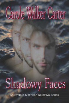 Shadowy Faces (Evers & McFarlan Detective Series, #2) (eBook, ePUB) - Carter, Carole Walker