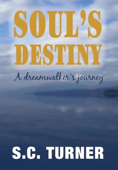 Cover Soul's Destiny - A Dreamwalker's Journey (eBook, ePUB)