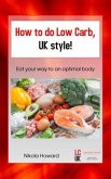 How to do Low Carb, UK Style! (eBook, ePUB)