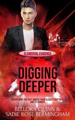 Digging Deeper (eBook, ePUB) - Quinn, Bellora; Bermingham, Sadie Rose