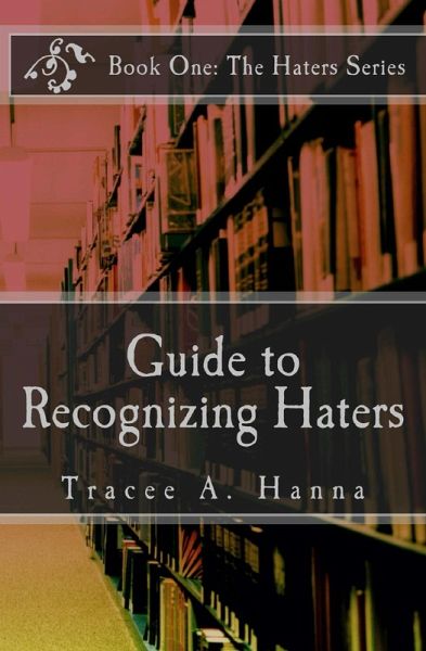 Guide to Recognizing Haters (eBook, ePUB)