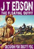 The Floating Outfit 27: Decision for Dusty Fog (eBook, ePUB)