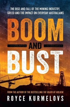 Boom and Bust (eBook, ePUB) - Kurmelovs, Royce