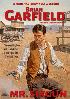 Cover Marshal Jeremy Six #1: Mr. Sixgun (eBook, ePUB)