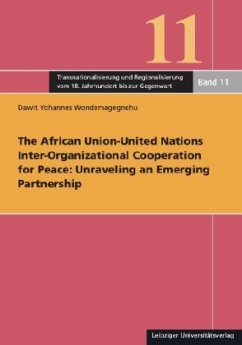 Cover The African Union-United Nations Inter-Organizational Cooperation for Peace: Unraveling an Emerging Partnership