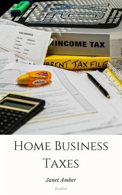 Home Business Taxes: The Basics (eBook, ePUB) - Amber, Janet