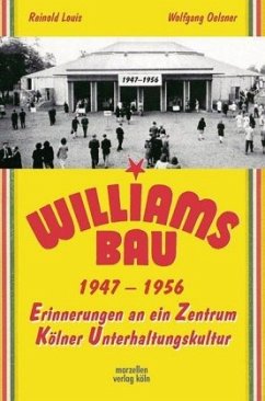 Der Williamsbau 1947-1956 - Oelsner, Wolfgang;Louis, Reinold