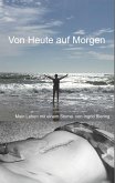Von Heute auf Morgen Von Heute auf Morgen