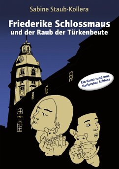 Cover Friederike Schlossmaus und der Raub der Türkenbeute