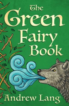 The Green Fairy Book (eBook, ePUB) - Lang, Andrew