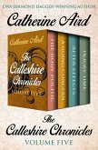 The Calleshire Chronicles Volume Five (eBook, ePUB)