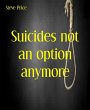 Suicides not an option anymore (eBook,... - Bild 1