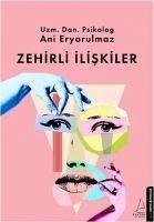 Zehirli Iliskiler - Eryorulmaz, Ani