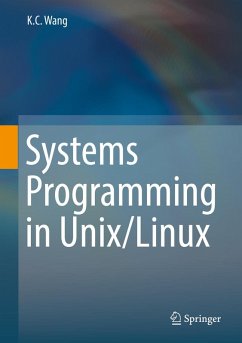 Systems Programming in Unix/Linux (eBook, PDF) - Wang, K. C.