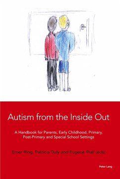 Autism from the Inside Out - Ring, Emer;Daly, Patricia;Wall, Eugene
