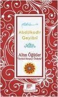 Altin Ögütler - Abdülkadir Geylani, Seyyid