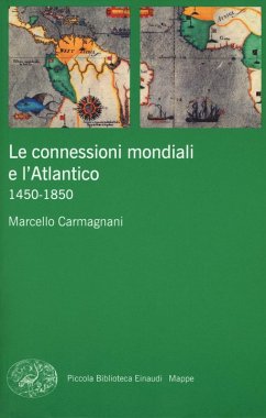 Cover Le connessioni mondiali e l'Atlantico 1450-1850