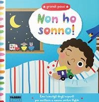 Non ho sonno! Grandi passi Non ho sonno! Grandi passi