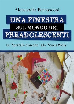 Una finestra sul mondo dei preadolescenti (eBook, ePUB) - Bernasconi, Alessandra