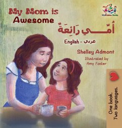 My Mom is Awesome (English Arabic children's book)