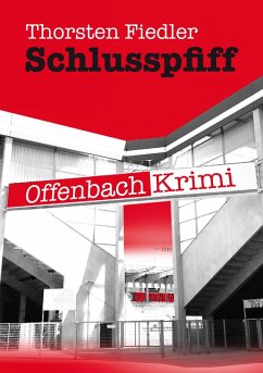 Schlusspfiff (eBook, ePUB) - Fiedler, Thorsten
