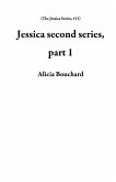 Jessica second series, part 1 (The Jessica Series, #11) (eBook, ePUB)