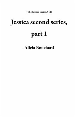 Cover Jessica second series, part 1 (The Jessica Series, #11) (eBook, ePUB)