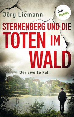 Sternenberg und die Toten im Wald / Sternenberg Bd.2 (eBook, ePUB) - Liemann, Jörg