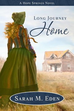 Long Journey Home (Longing for Home, #5) (eBook, ePUB) - Eden, Sarah M.