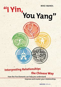 I Yin, You Yang: Interpreting Relationships the Chinese Way (eBook, ePUB) - Mandl, Mike