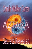 AZTARA, Secrets Revealed (Aztarian Series, #3) (eBook, ePUB)